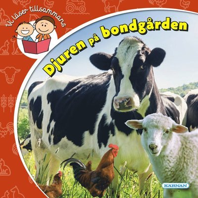 Vi läser tillsammans: Djuren på bondgården - Annette Voigt - Boeken - Egmont Publishing AB - 9789157032201 - 2 februari 2021