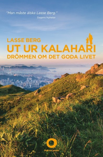 Cover for Lasse Berg · Kalahari: Ut ur Kalahari : drömmen om det goda livet (Buch) (2015)