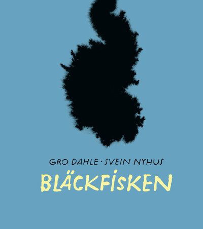 Cover for Svein Nyhus · Bläckfisken (Bound Book) (2017)