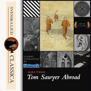 Cover for Mark Twain · Tom Sawyer Abroad (Hörbok (MP3)) (2015)