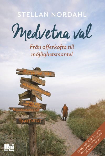 Cover for Stellan  Nordahl · Medvetna val : från offerkofta till möjlighetsmantel (Hardcover Book) (2016)