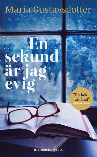 En sekund är jag evig - Maria Gustavsdotter - Libros - Historiska Media - 9789177890201 - 16 de septiembre de 2019