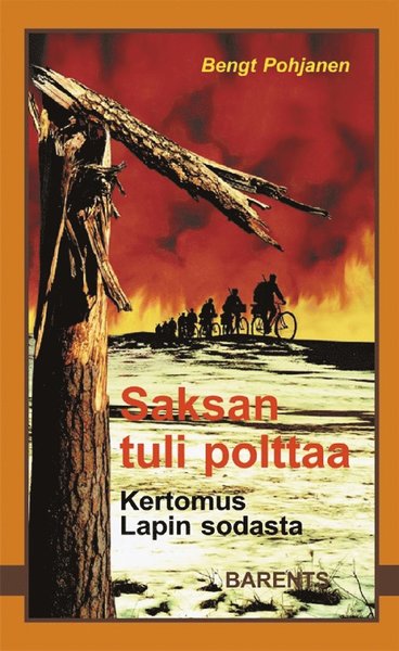 Cover for Bengt Pohjanen · Saksan tuli polttaa (ePUB) (2018)