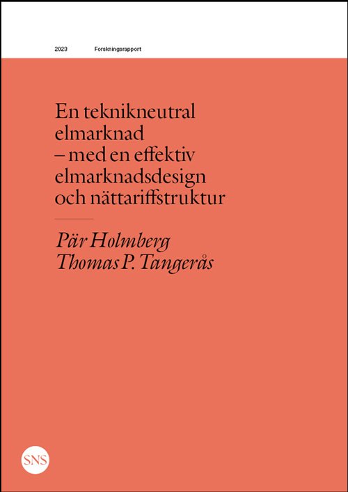 Cover for Pär Holmberg · En teknikneutral elmarknad (Bog) (2023)