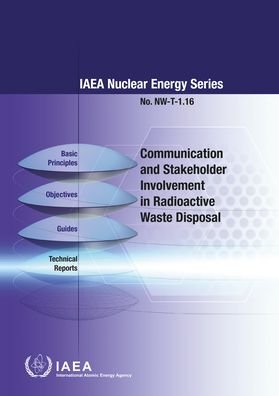 Cover for Iaea · Communication and Stakeholder Involvement in Radioactive Waste Disposal - IAEA Nuclear Energy Series (Taschenbuch) (2022)