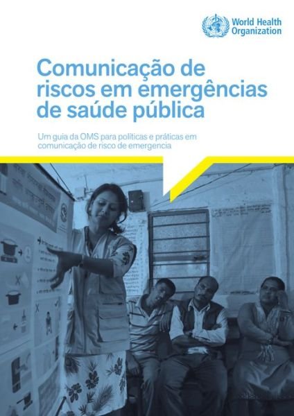 Cover for World Health Organization · Communicating Risk in Public Health Emergencies (Paperback Book) (2018)