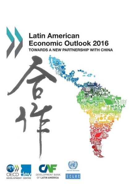 Cover for Organisation for Economic Co-operation and Development: Development Centre · Latin American economic outlook 2016 (Taschenbuch) (2015)