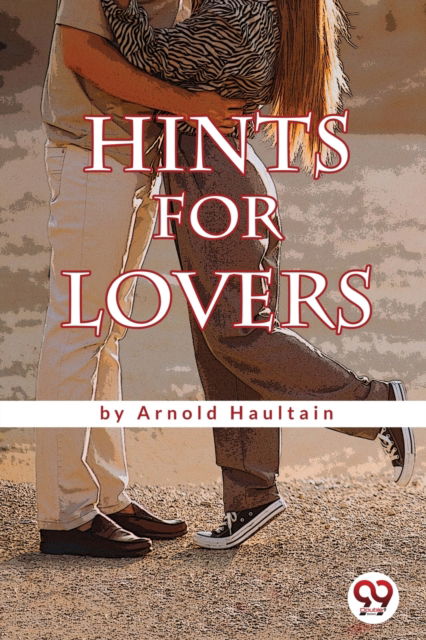 Cover for Arnold Haultain · Hints for Lovers (Paperback Book) (2022)