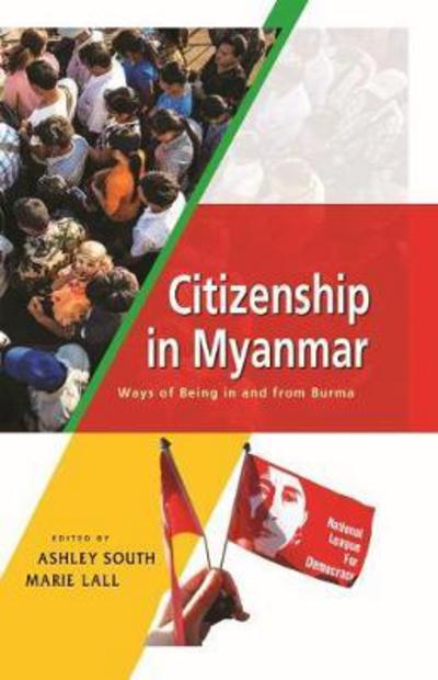 Cover for Citizenship in Myanmar: Ways of being in and from Burma (Paperback Book) (2018)