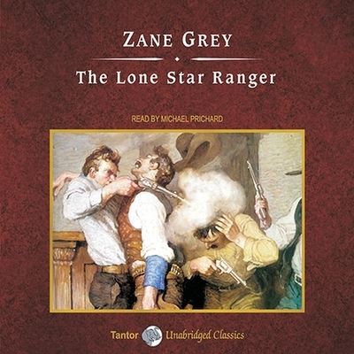 Cover for Zane Grey · The Lone Star Ranger, with eBook (CD) (2009)