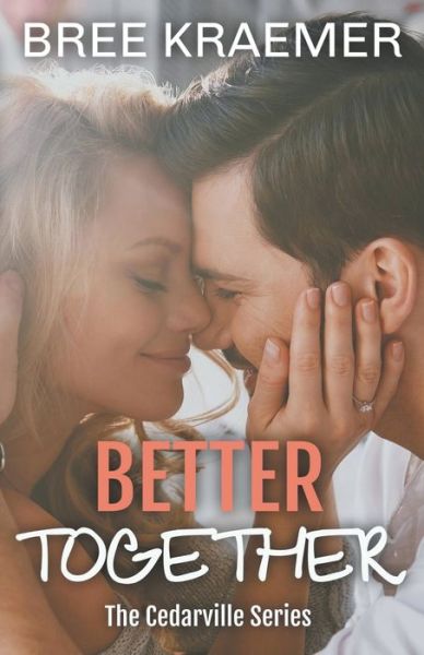Cover for Bree Kraemer · Better Together (Paperback Book) (2017)