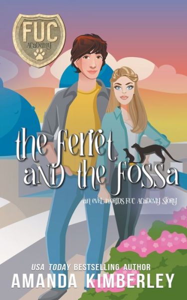 The Ferret and the Fossa - Fuc Academy - Amanda Kimberley - Books - Amanda Kimberley - 9798201672201 - June 14, 2022