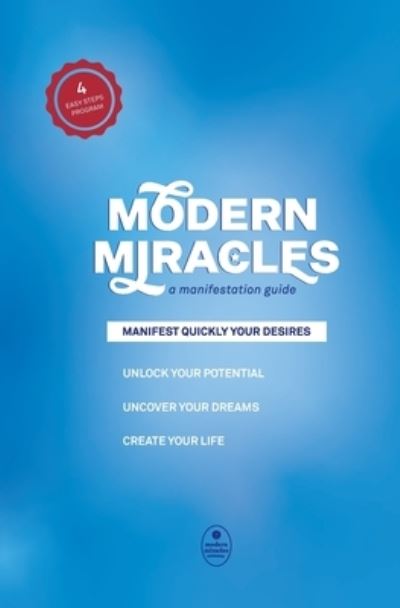 Cover for Modern Miracles Publishing · Modern Miracles: A manifestation guide (Paperback Book) (2021)