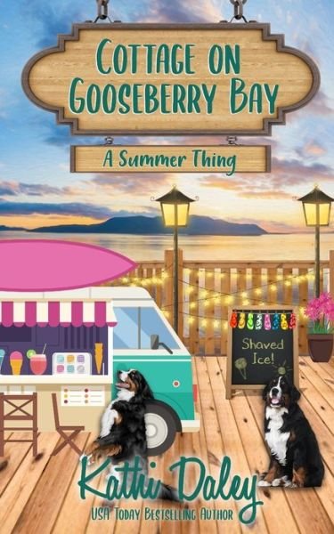 Cover for Kathi Daley · Cottage on Gooseberry Bay: A Summer Thing - Cottage on Gooseberry Bay (Taschenbuch) (2021)