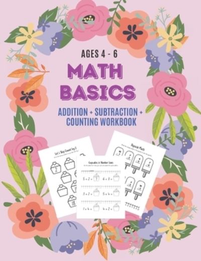 Cover for Little Dumpling Press · Math Basics: Addition, Subtraction &amp; Counting: Ages 4-6 (Paperback Book) (2021)