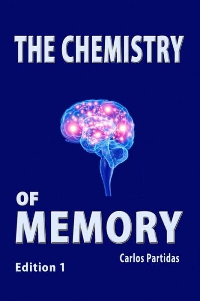 Cover for Carlos L Partidas · The Chemistry of Memory (Paperback Book) (2020)