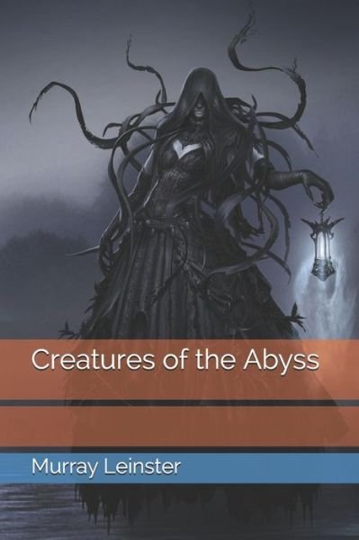 Cover for Murray Leinster · Creatures of the Abyss (Paperback Book) (2021)