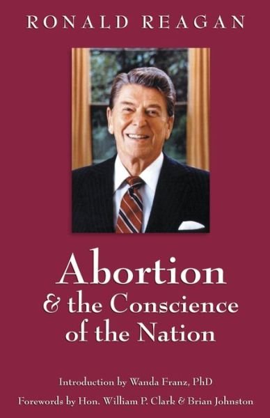 Cover for Hon William P Clark · Abortion &amp; the Conscience of the Nation (Paperback Book) (2020)