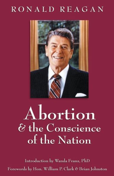 Cover for Hon William P Clark · Abortion &amp; the Conscience of the Nation (Pocketbok) (2020)