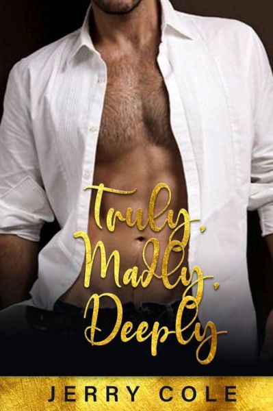 Cover for Jerry Cole · Truly, Madly, Deeply (Paperback Book) (2020)