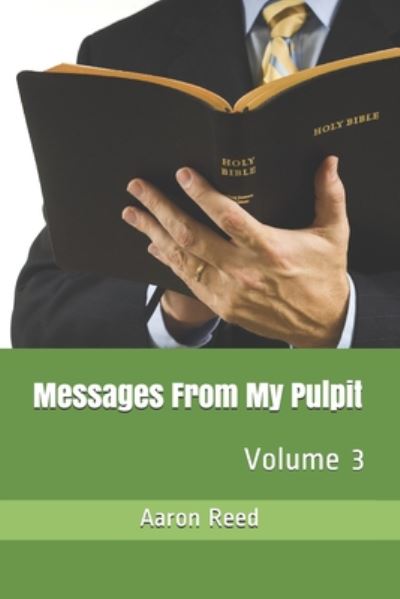 Cover for Aaron Reed · Messages From My Pulpit (Paperback Book) (2020)