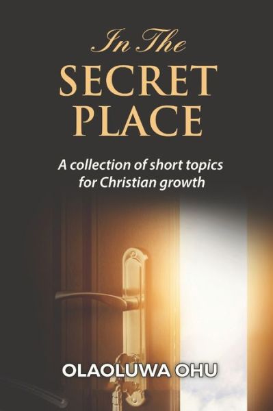 Cover for Olaoluwa Ohu · In The Secret Place (Taschenbuch) (2020)