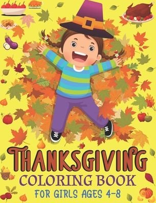 Cover for Mahleen Press · Thanksgiving Coloring Book for Girls Ages 4-8 (Paperback Bog) (2020)