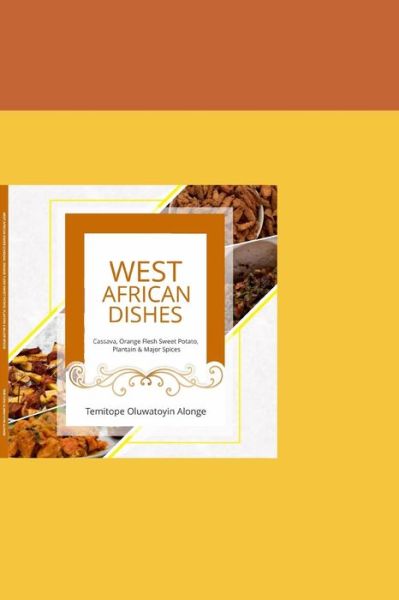 Cover for Temitope Oluwatoyin Alonge · West African Dishes (Paperback Book) (2021)