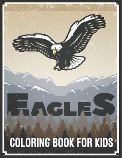 Cover for Rr Publications · Eagles Coloring Book For Kids (Paperback Book) (2021)