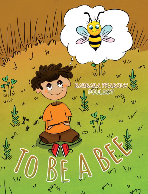 Cover for Barbara Peabody Pouliot · To Be a Bee (Paperback Book) (2023)