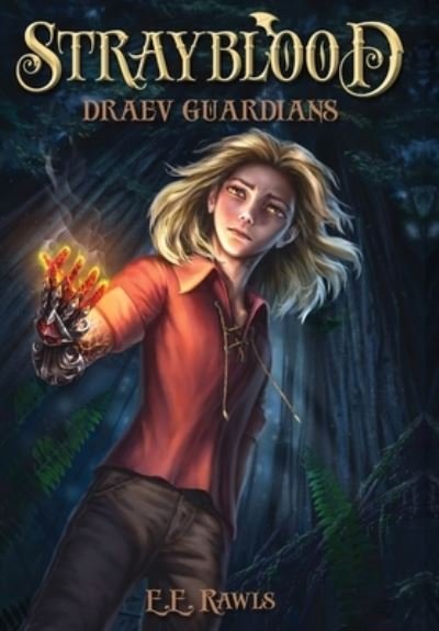 Cover for E E Rawls · Strayblood: Draev Guardians - Draev Guardians (Hardcover Book) (2021)