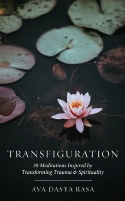 Cover for Ava Dasya Rasa · Transfiguration (Bog) (2023)