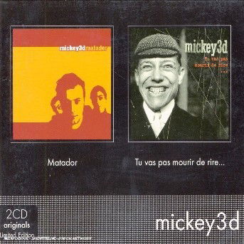 Matador/Tu Ne Vas Pas Mourir De Rire - Mickey 3d - Musique - EMI - 0094637085202 - 13 septembre 2010