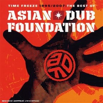 Time Freeze: the Best of - Asian Dub Foundation - Muziek -  - 0094638851202 - 27 april 2007