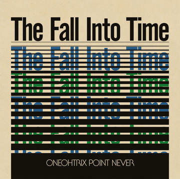 Fall into Time - Oneohtrix Point Never - Music - Software Recording Co. - 0184923203202 - June 12, 2021