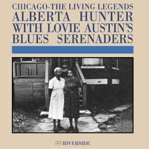 Chicago: Living Legends - Hunter,alberta & Lovie Austin's Blues Serenaders - Muziek - MUSIC ON CD - 0600753650202 - 22 januari 2016