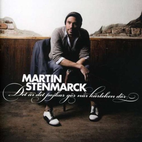 Cover for Martin Stenmarck · Det Är det Pojkar Gör När Kärleken Dör (CD) (2007)