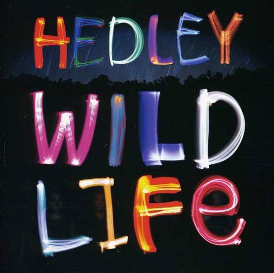 Wild Life - Hedley - Muzyka - POP - 0602537586202 - 11 listopada 2013