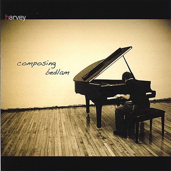 Cover for Harvey · Composing Bedlam (CD) (2007)