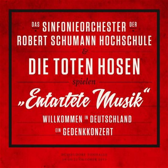 Cover for Die Toten Hosen · Entartete Musik-willkommen in Deutschland (CD) (2015)