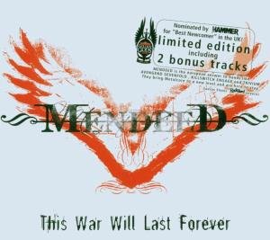 Cover for Mendeed · This War Will Last Forever Lt (CD) [Limited edition] (2006)