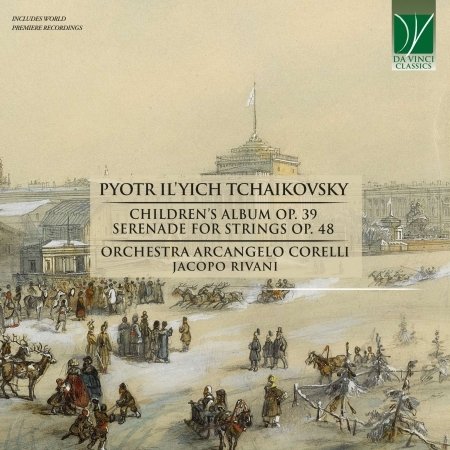 Orchestra Arcangelo Corelli & Jacopo Rivani · Tchaikovsky - Children's Album &  Serenades For Strings Op.39 (CD) (2021)