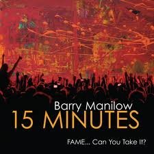 Cover for Barry Manilow · Barry Manilow-15 Minutes (CD) (2011)