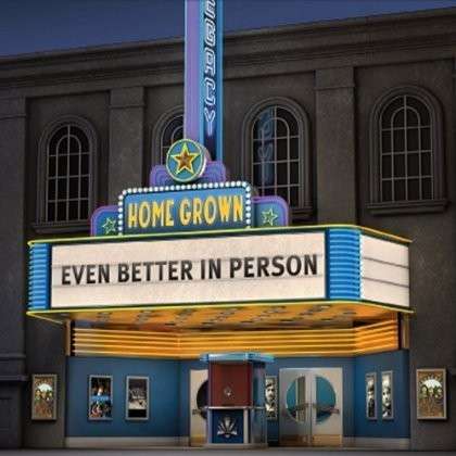 Even Better in Person - Home Grown - Music - Home Grown - 0884501820202 - November 6, 2012