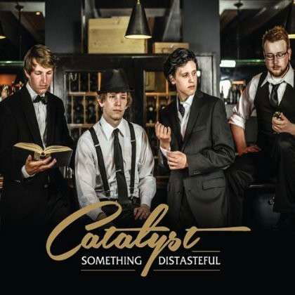 Cover for Catalyst · Something Distasteful (CD) (2013)