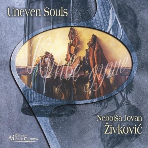 Cover for Nebojsa Jovan Zivkovic · Uneven Souls (CD) (2012)