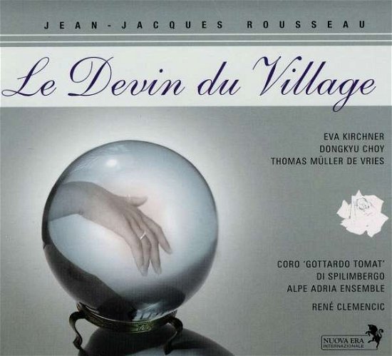 Cover for Kirchner / Choy/De Vries / Clemencic · Rousseau: Le Devin Du Village (CD)