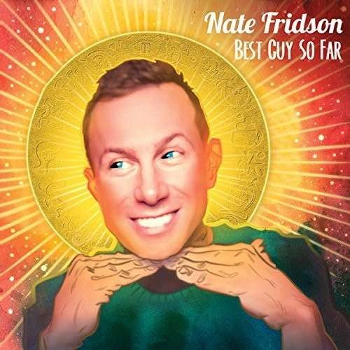 Cover for Nate Fridson · Best Guy So Far (CD) [Digipak] (2014)