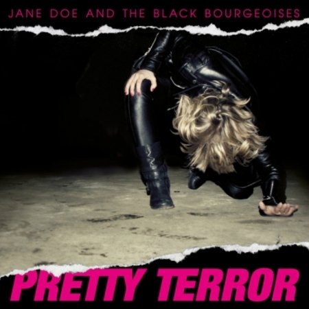 Cover for Jane Doe and the Black Bourgeoises · Pretty Terror (CD) (2018)