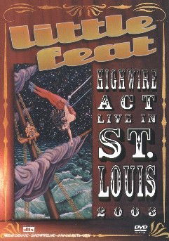 Live in St.louis 2003 - Little Feat - Film - EAGLE VISION - 3259130216202 - 29. januar 2010